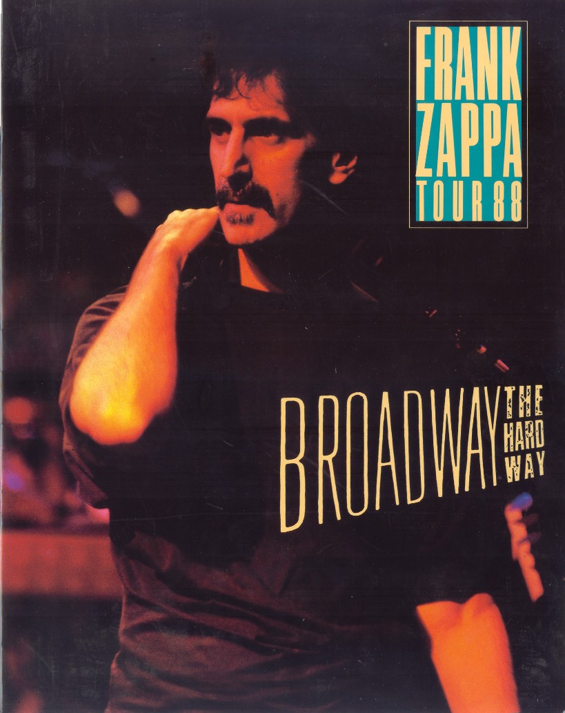 Frank Zappa Tour 88 Broadway The Hard Way